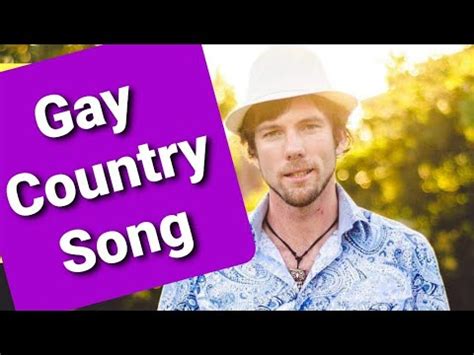 country song about gay sex|gay country song youtube.